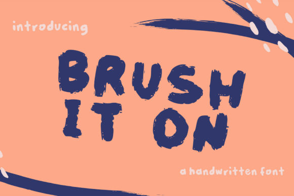 Brush It On: A Handwritten Font for Creative Projects