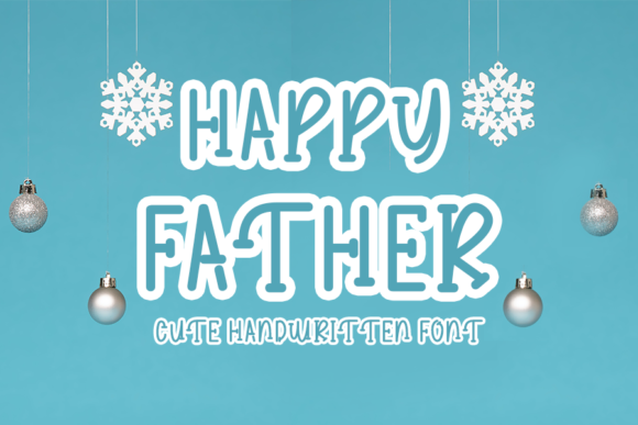 Happy Father Font: A Warm Touch for Design