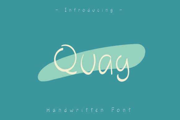 Quay: A Friendly Handwritten Font